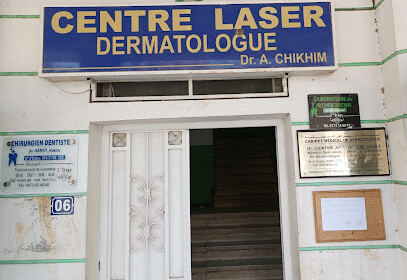 Dr.CHIKHIM Ali Centre Laser de Dermatologie et Esthetique