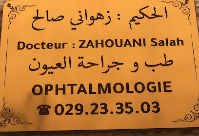 Dr ZAHOUANI Salah Ophtalmologiste